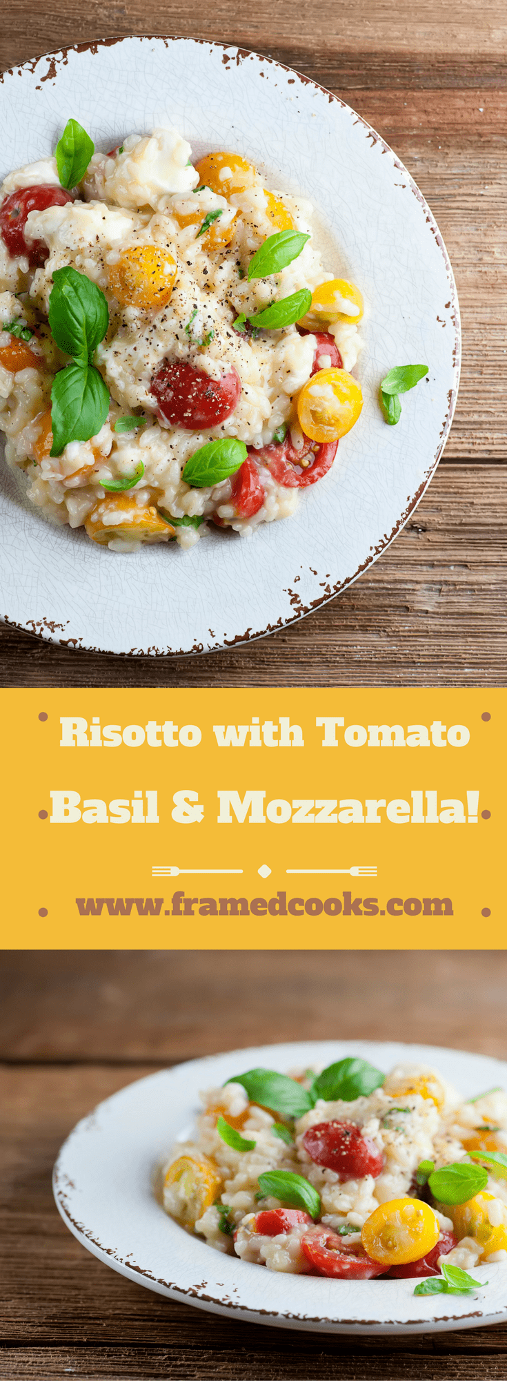 Risotto with Tomato, Basil and Mozzarella - Framed Cooks