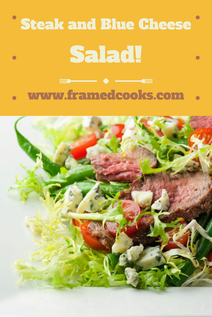 Steak and Blue Cheese Salad  Framed Cooks