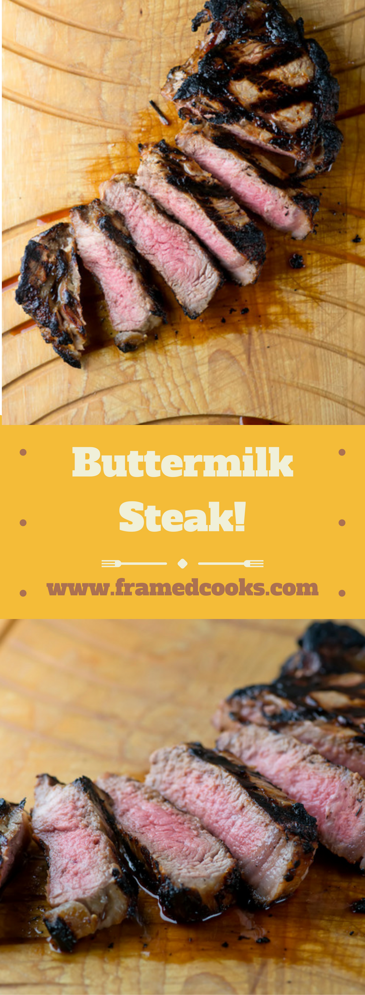 Buttermilk Grilled Steak - Framed Cooks