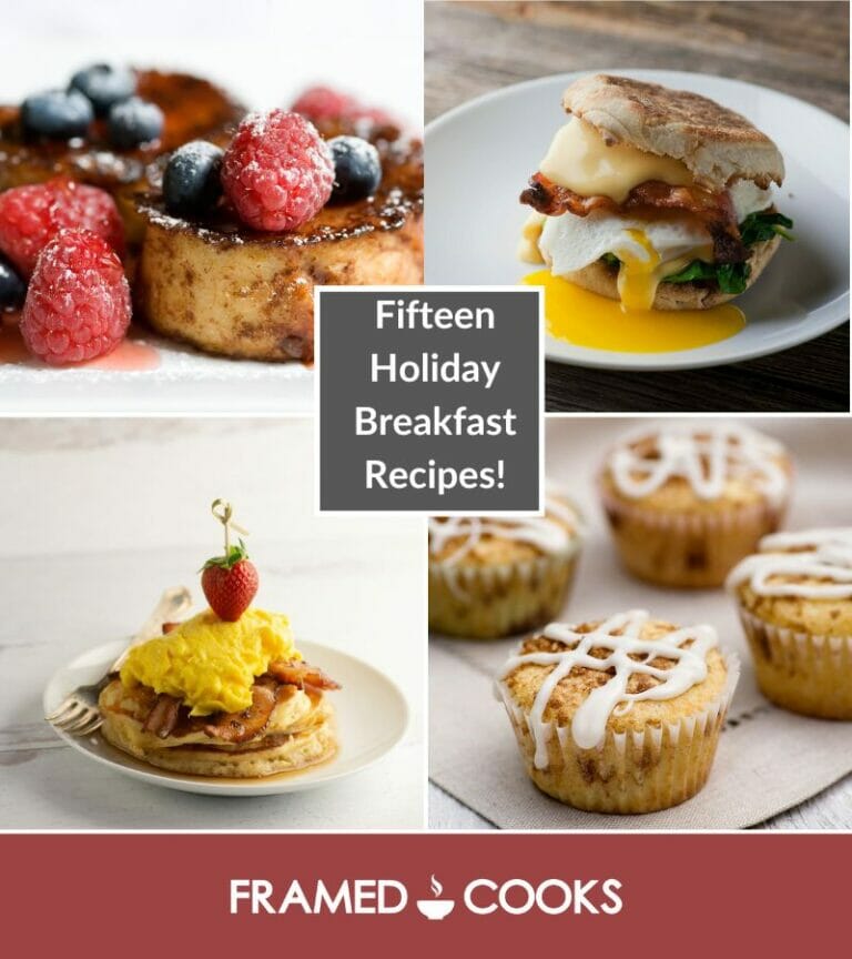 Fifteen Festive Holiday Breakfast Recipes! - Framed Cooks